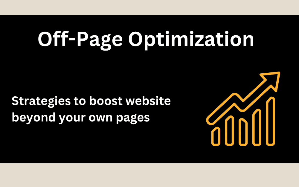 What is Off-Page Optimization? Strategies for Off-page optimization