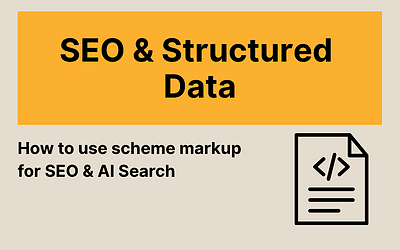 Improve your SEO with structured data: How to use scheme markup for SEO & AI search