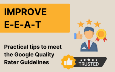 Improving E-E-A-T: How to make your website fit for the Quality Rater Guidelines