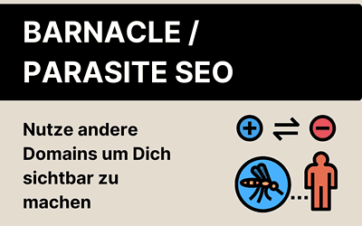 Barnacle SEO / Parasite SEO: So nutzt Du die Power etablierter Webseiten für Dich