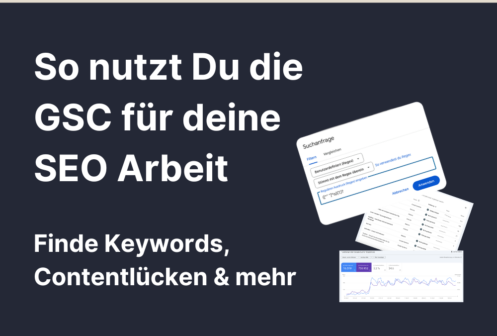 Wie kann ich die Google Search Console für meine SEO-Arbeit nutzen?