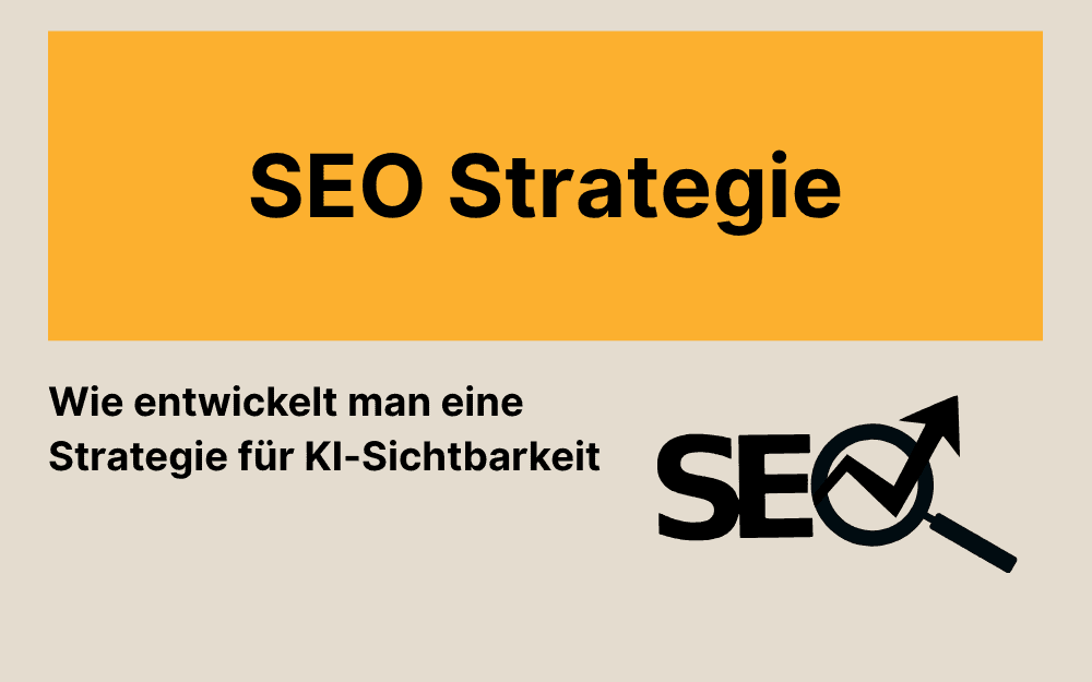 SEO-Strategie 2026: So entwickelst du deine SEO-Strategie für die KI-Suche