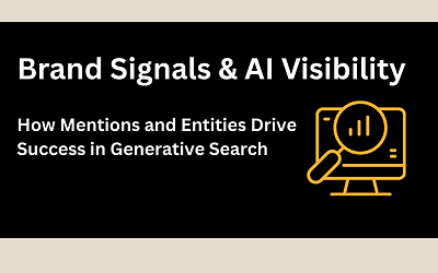 Brand Signals & AI Visibility: How Mentions and Entities Drive Success in Generative Search