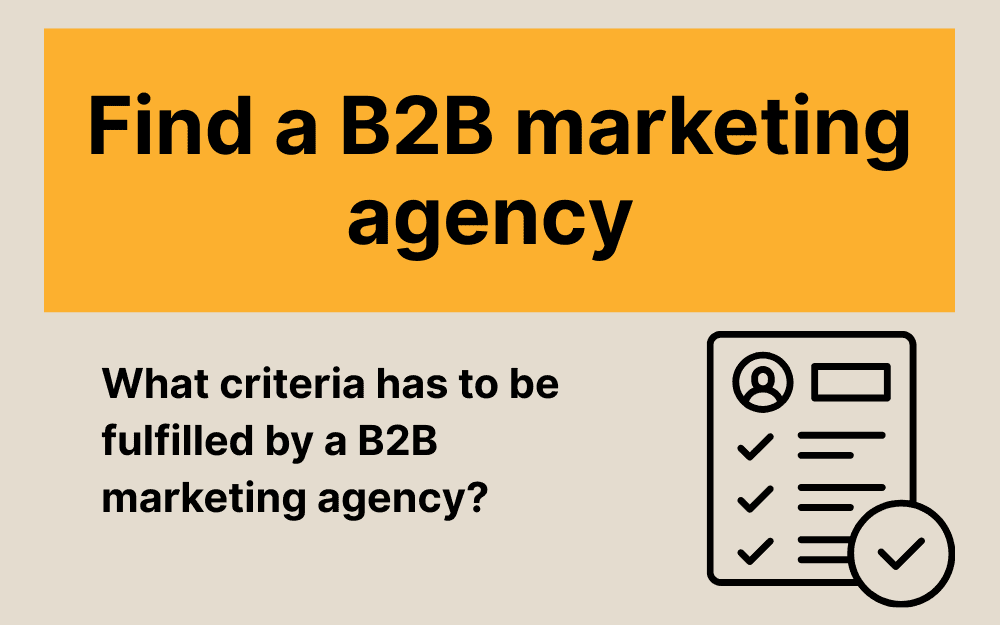 Why do you need a good B2B marketing agency and what really makes it stand out? (With checklist)