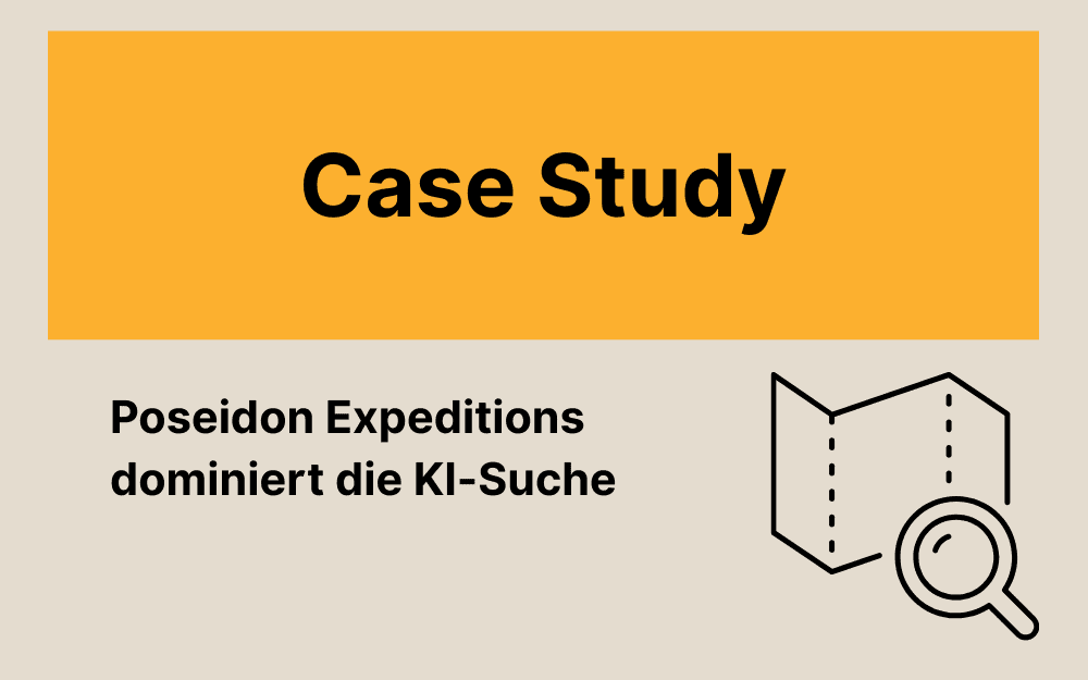 Case Study: Wie Poseidon Expeditions durch KI-Search & SEO den digitalen Nordpol erobert